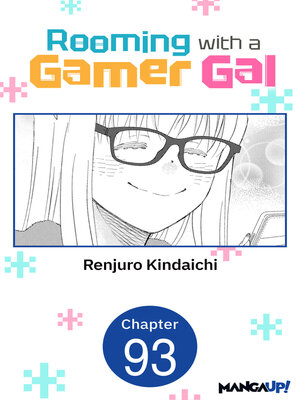 cover image of Rooming with a Gamer Gal, Chapter 93